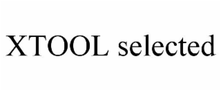 XTOOL SELECTED