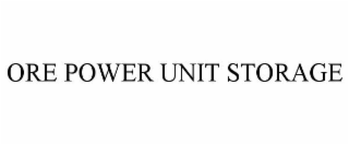 ORE POWER UNIT STORAGE