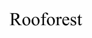 ROOFOREST