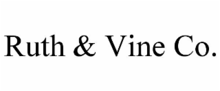 RUTH & VINE CO.