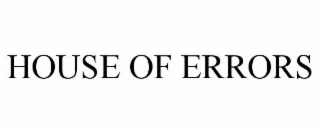 HOUSE OF ERRORS