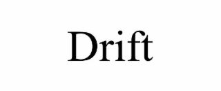 DRIFT