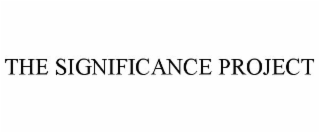 THE SIGNIFICANCE PROJECT