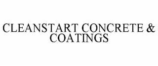 CLEANSTART CONCRETE & COATINGS
