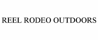 REEL RODEO OUTDOORS