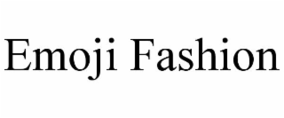 EMOJI FASHION