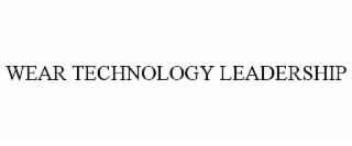 WEAR TECHNOLOGY LEADERSHIP