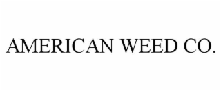 AMERICAN WEED CO.