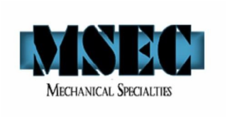 MSEC MECHANICAL SPECIALTIES