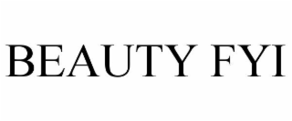 BEAUTY FYI