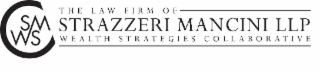SMWS THE LAW FIRM OF STRAZZERI MANCINI LLP WEALTH STRATEGIES COLLABORATIVE