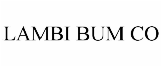 LAMBI BUM CO
