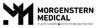 MM MORGENSTERN MEDICAL PLASTIC SURGERY AESTHETIC RECONSTRUCTION