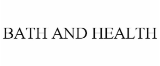 BATH AND HEALTH