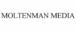 MOLTENMAN MEDIA