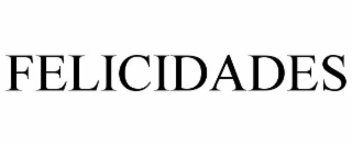 FELICIDADES