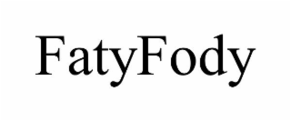 FATYFODY