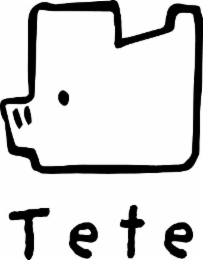 TETE