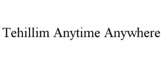 TEHILLIM ANYTIME ANYWHERE