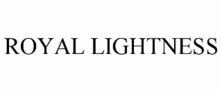 ROYAL LIGHTNESS
