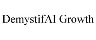 DEMYSTIFAI GROWTH
