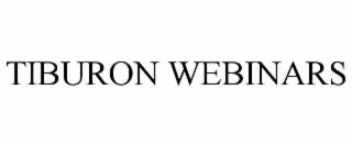 TIBURON WEBINARS