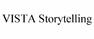 VISTA STORYTELLING