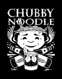 CHUBBY NOODLE
