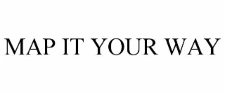 MAP IT YOUR WAY