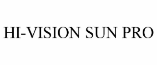 HI-VISION SUN PRO