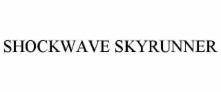 SHOCKWAVE SKYRUNNER