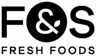 F&S FRESH FOODS