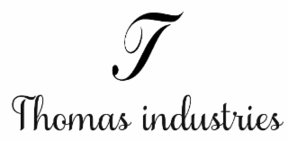 T THOMAS INDUSTRIES
