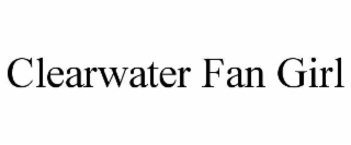 CLEARWATER FAN GIRL