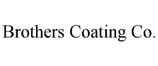 BROTHERS COATING CO.