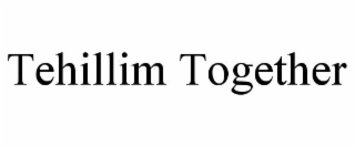 TEHILLIM TOGETHER