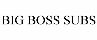 BIG BOSS SUBS