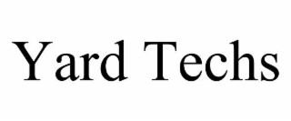 YARD TECHS