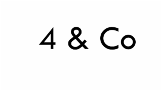 4 & CO