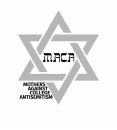 MOTHERS AGAINST COLLEGE ANTISEMITISM MACA