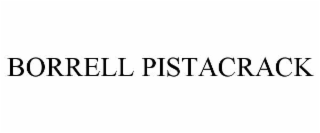 BORRELL PISTACRACK
