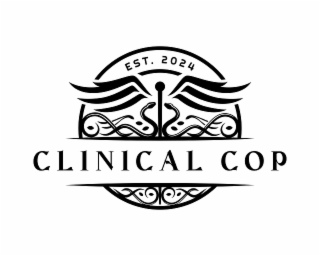 EST. 2024 CLINICAL COP