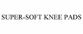 SUPER-SOFT KNEE PADS