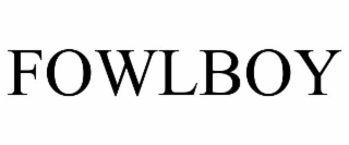 FOWLBOY
