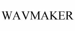 WAVMAKER