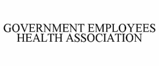 GOVERNMENT EMPLOYEES HEALTH ASSOCIATION