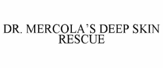 DR. MERCOLA’S DEEP SKIN RESCUE