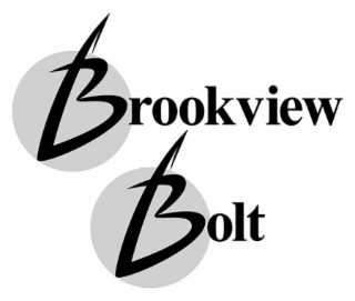 BROOKVIEW BOLT