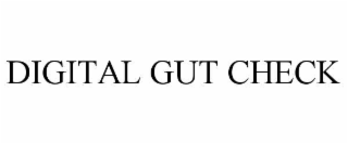 DIGITAL GUT CHECK
