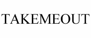 TAKEMEOUT